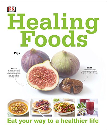 Healing Foods - Eat Your Way to a Healthier Life