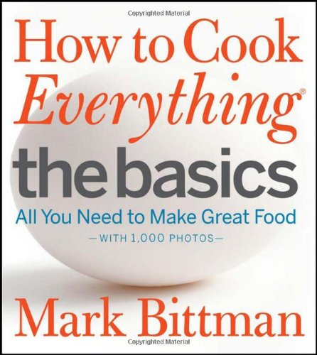 How to Cook Everything the Basics