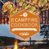 The Campfire Cookbook: 80 Imaginative Recipes for Cooking Outdoors