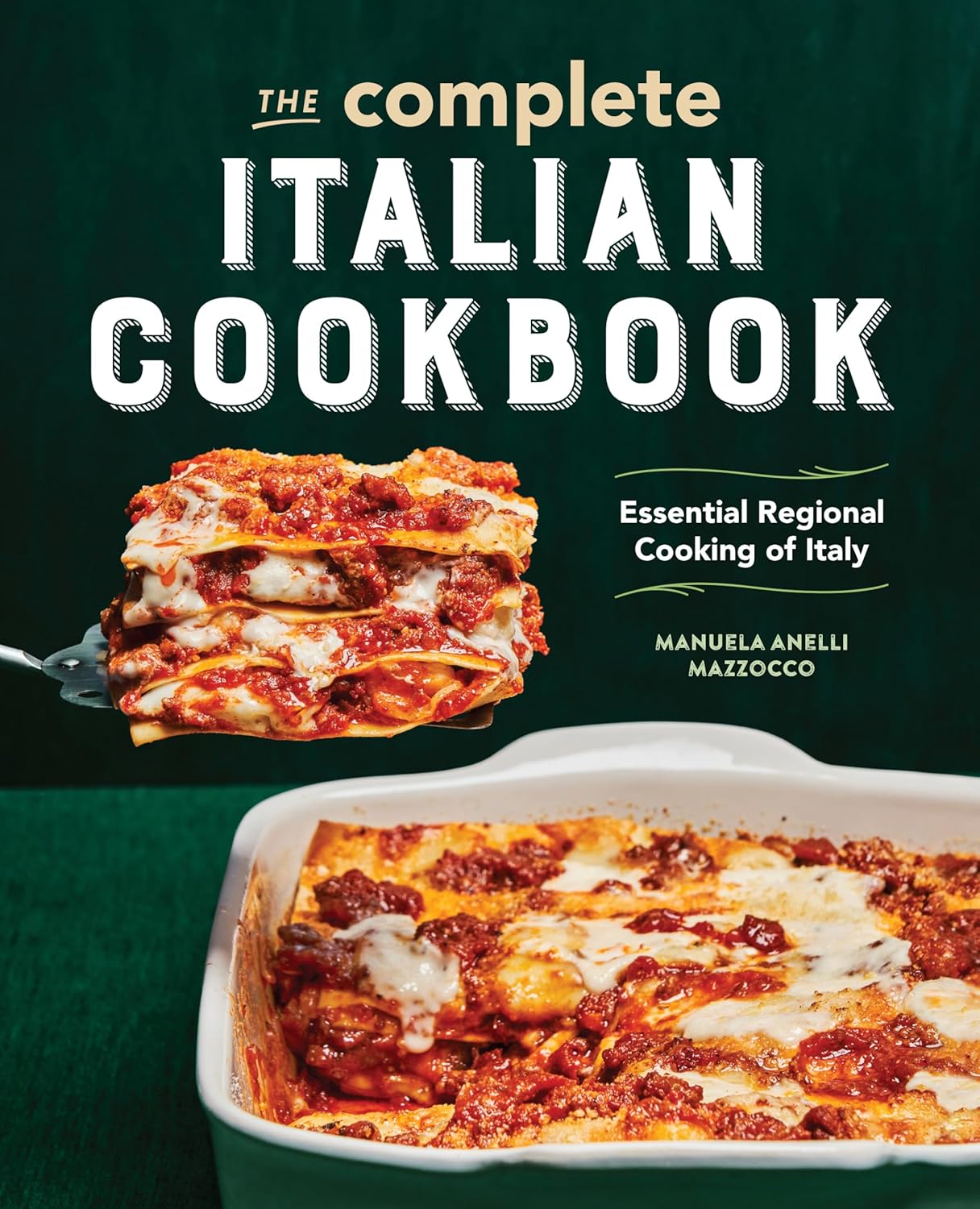 The Complete Italian Cookbook - Essential Regional Cooking of Italy