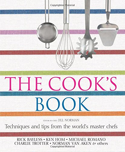 The Cook’s Book - Techniques and Tips from the World’s Master Chefs