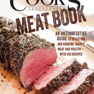 The Cook’s Illustrated Meat Book