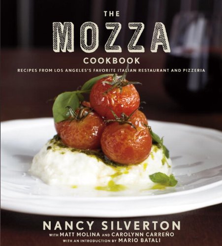 The Mozza Cookbook - Recipes from Los Angeles's Favorite Italian Restaurant and Pizzeria